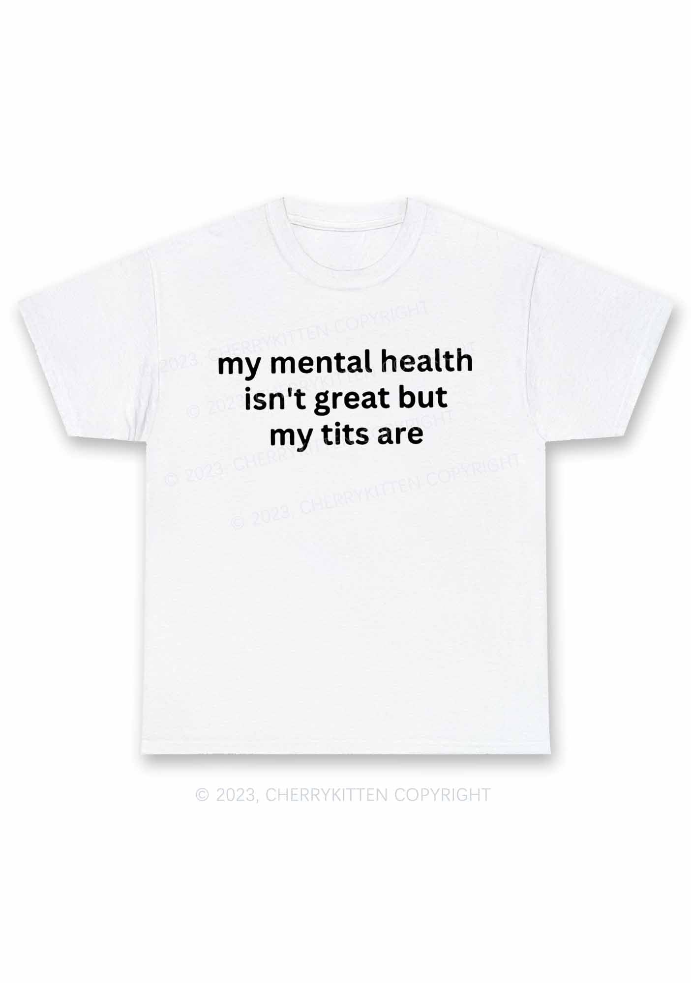 My Mental Health Isn't Great Y2K Chunky Shirt Cherrykitten