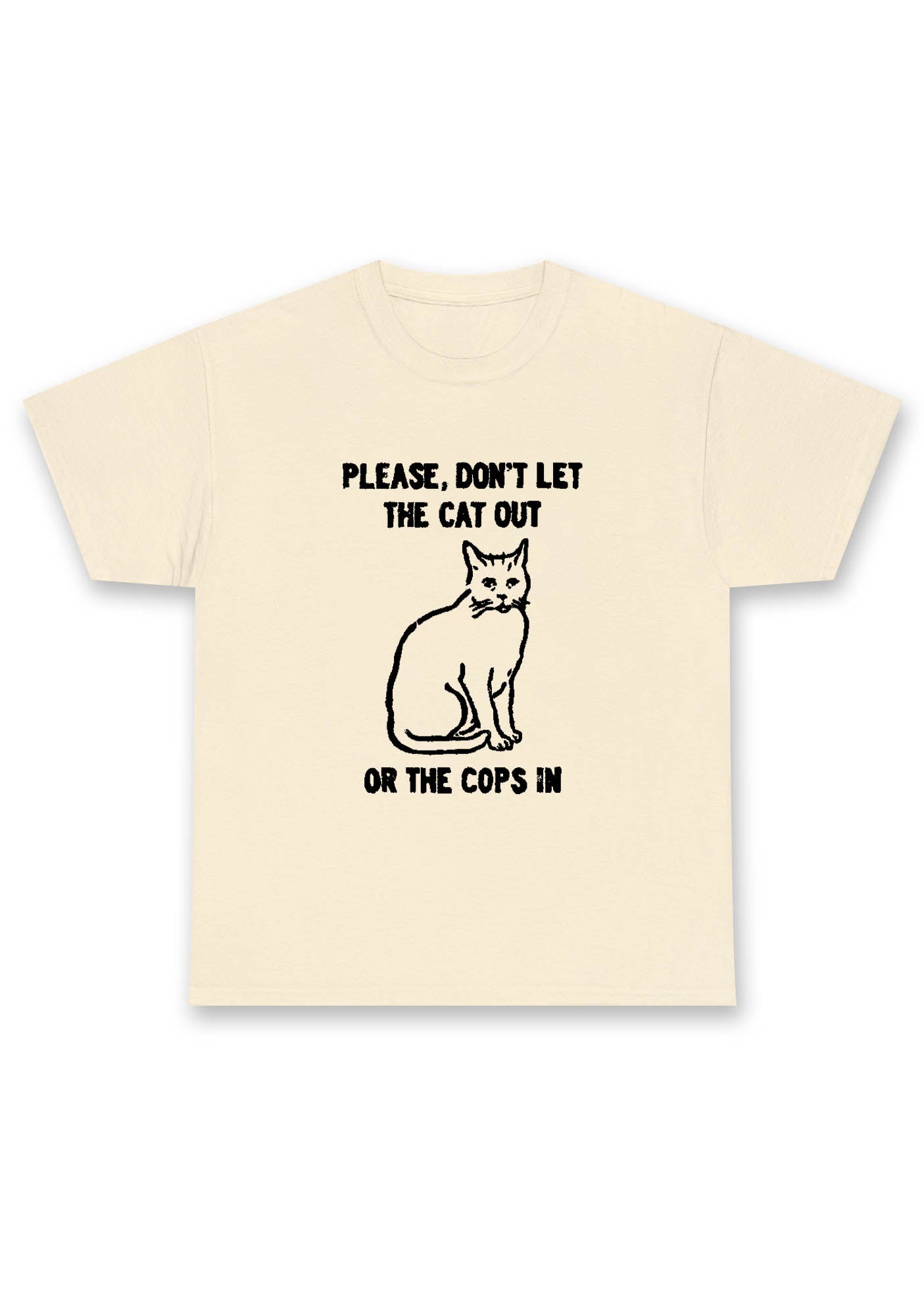 Don't Let The Cat Out Chunky Shirt