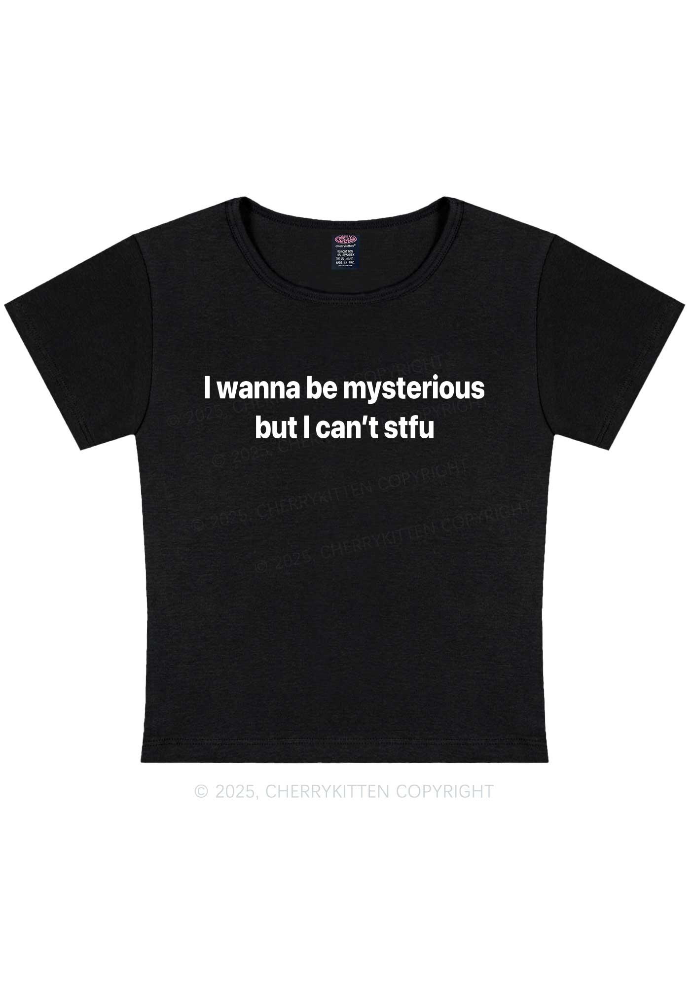 I Wanna Be Mysterious Y2K Baby Tee Cherrykitten