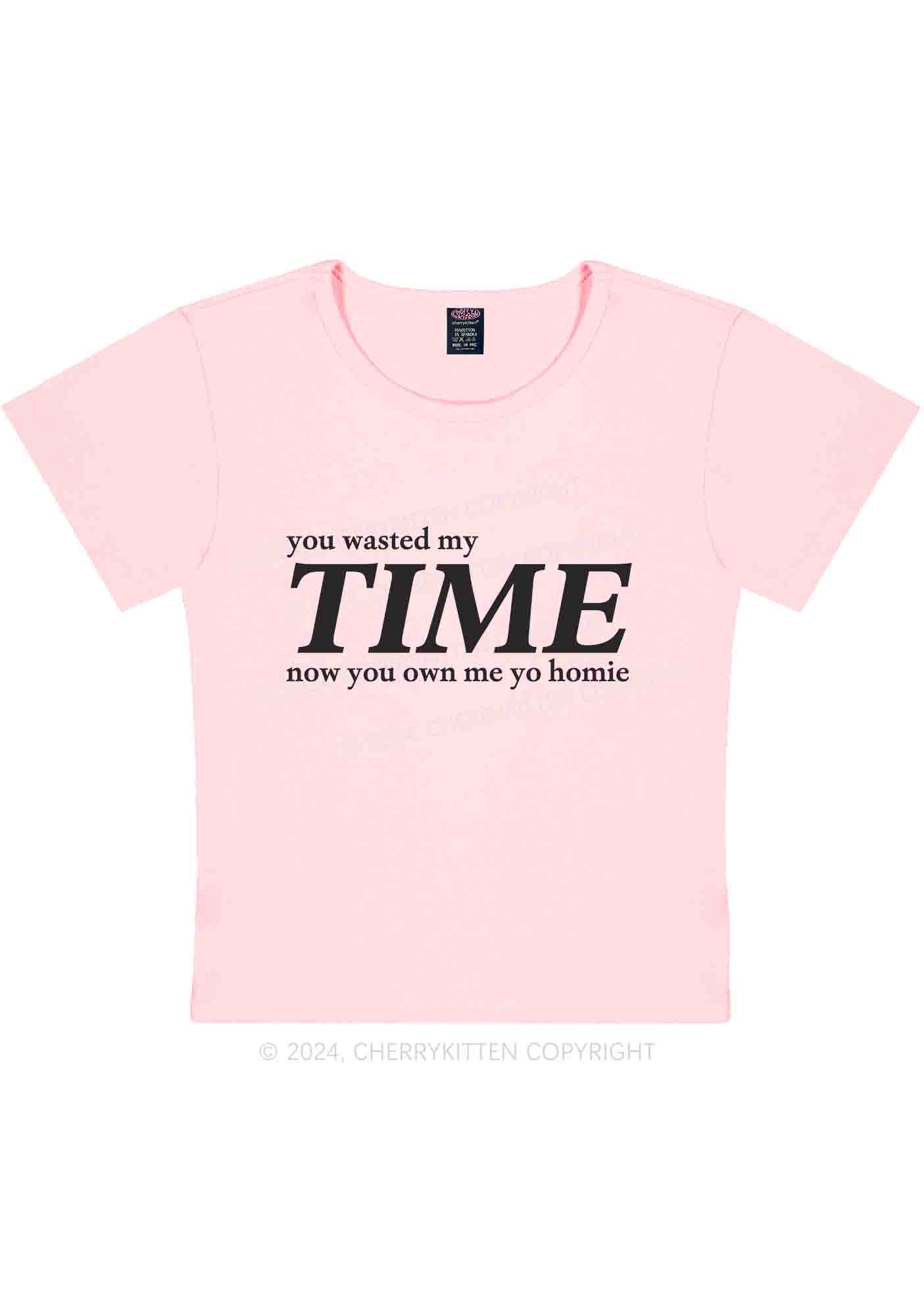 You Wasted My Time Y2K Baby Tee Cherrykitten