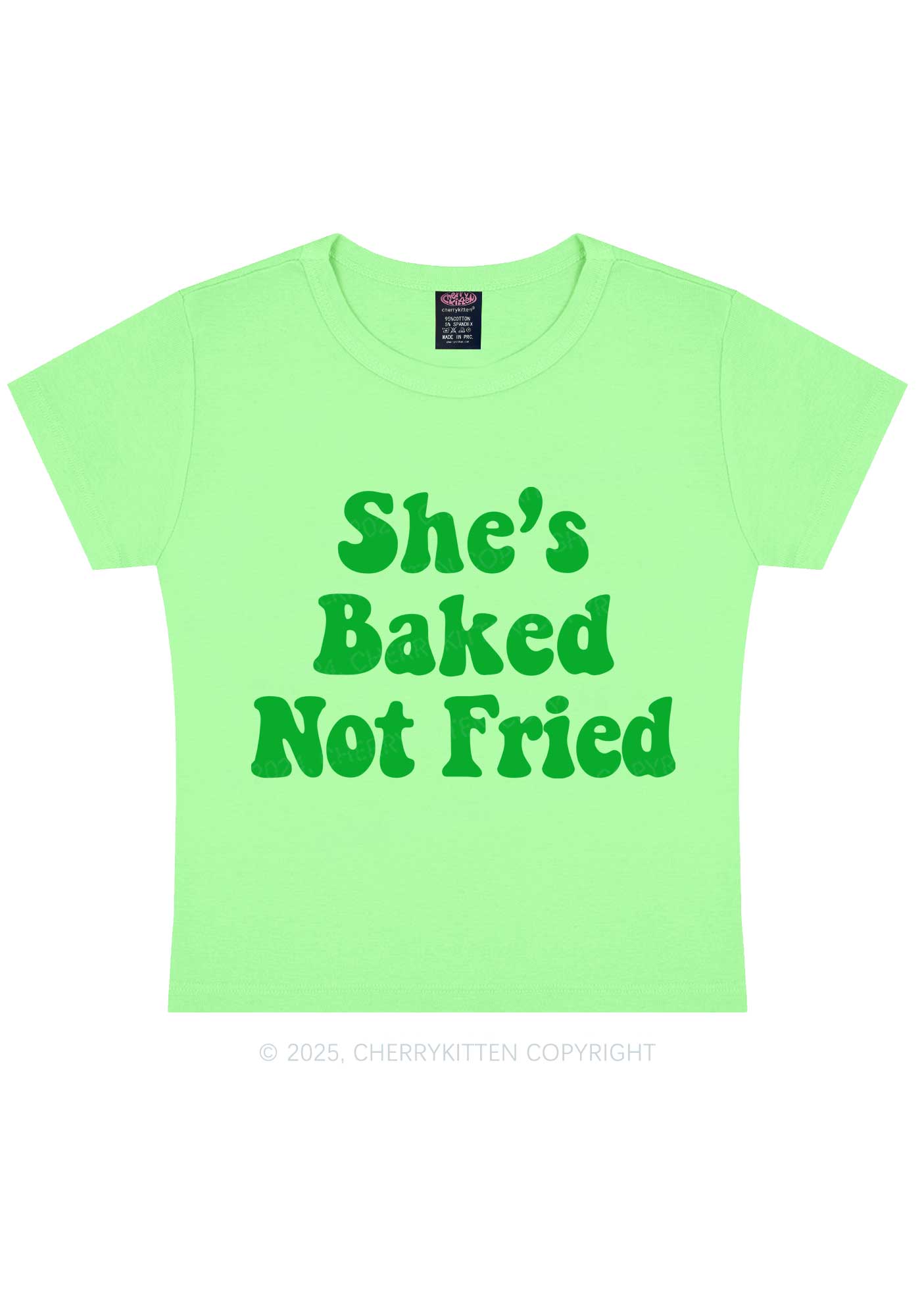 She Is Baked Not Fried Y2K Baby Tee Cherrykitten