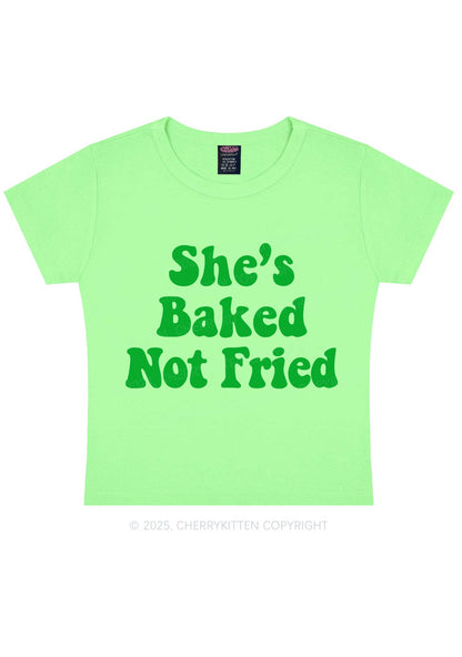 She Is Baked Not Fried Y2K Baby Tee Cherrykitten