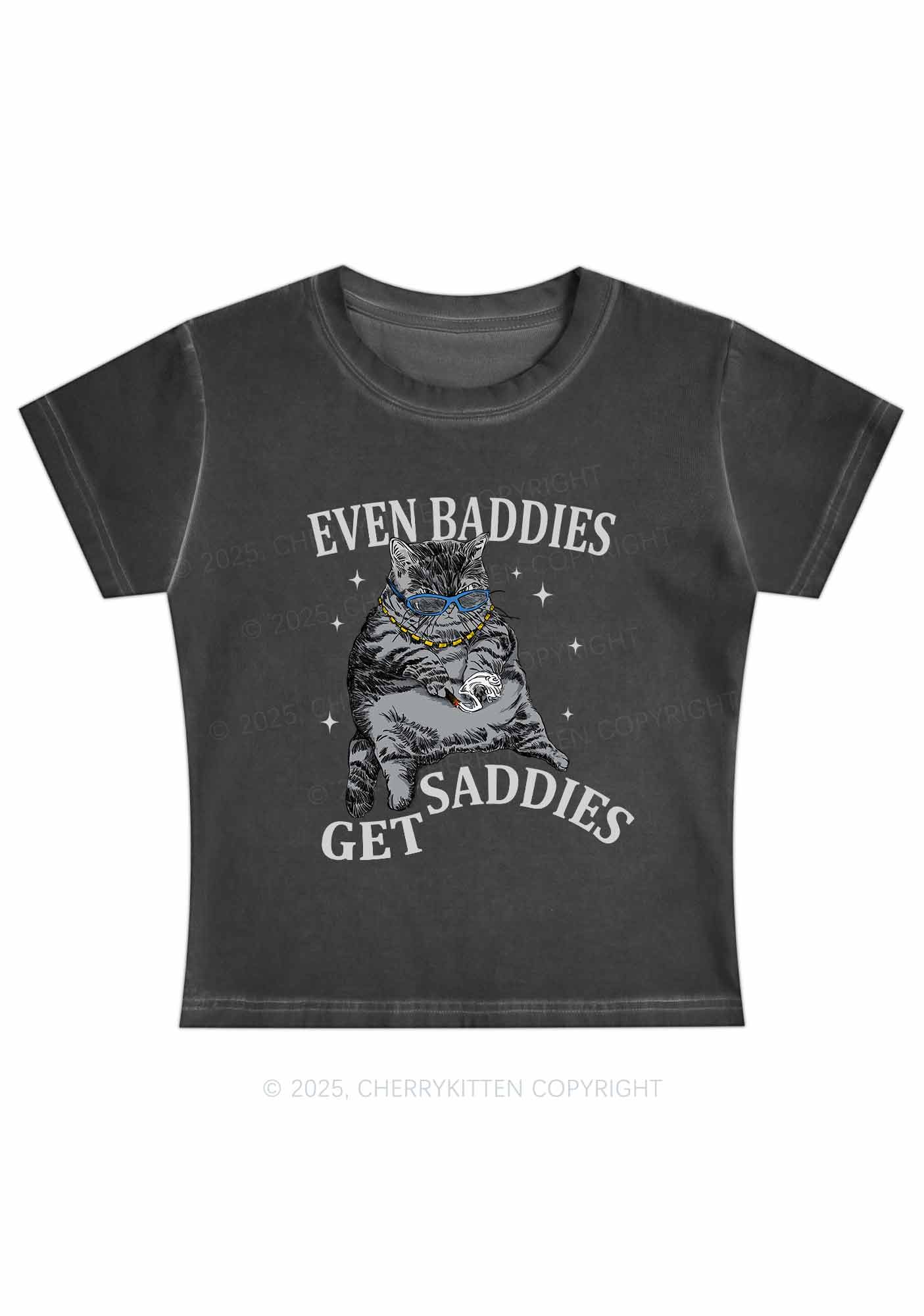 Even Baddies Get Saddies Y2K Vintage Classic Tee Cherrykitten