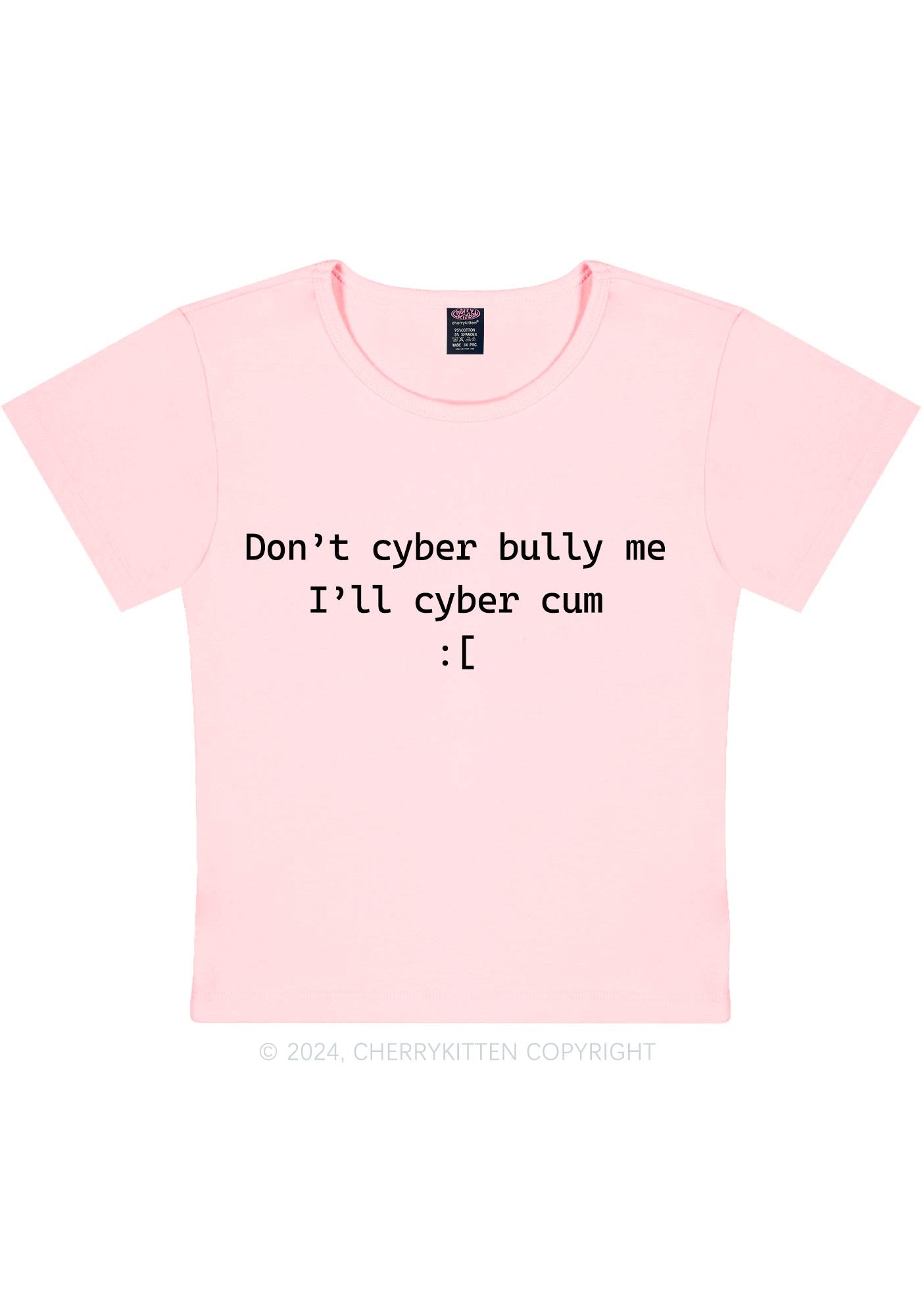 Don't Cyber Bully Me Y2K Baby Tee Cherrykitten