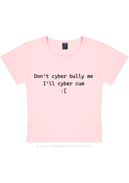 Don't Cyber Bully Me Y2K Baby Tee Cherrykitten