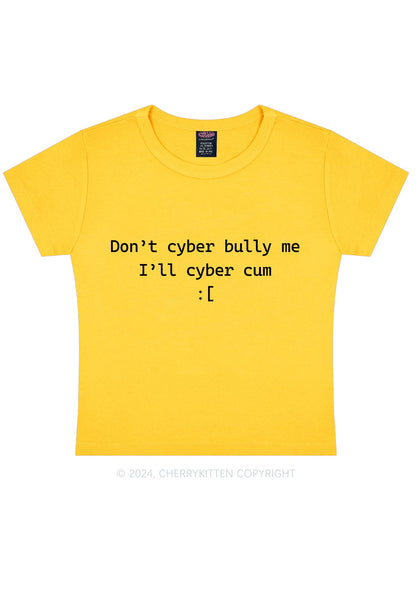 Don't Cyber Bully Me Y2K Baby Tee Cherrykitten