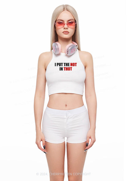 Put Hot In Thxt Y2K Crop Tank Top Cherrykitten