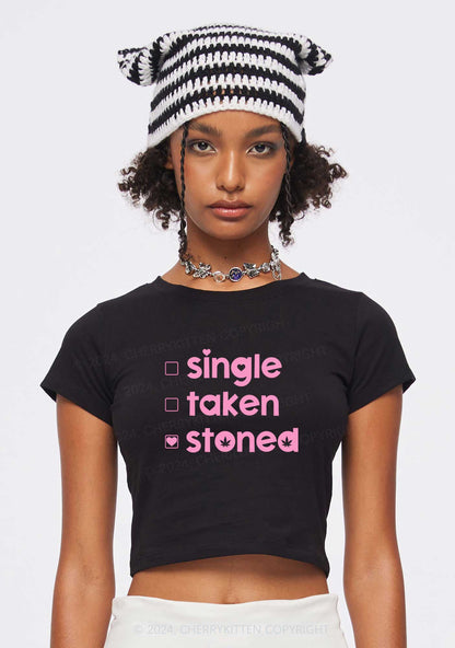 Single Taken Stoned Y2K Valentine's Day Baby Tee Cherrykitten