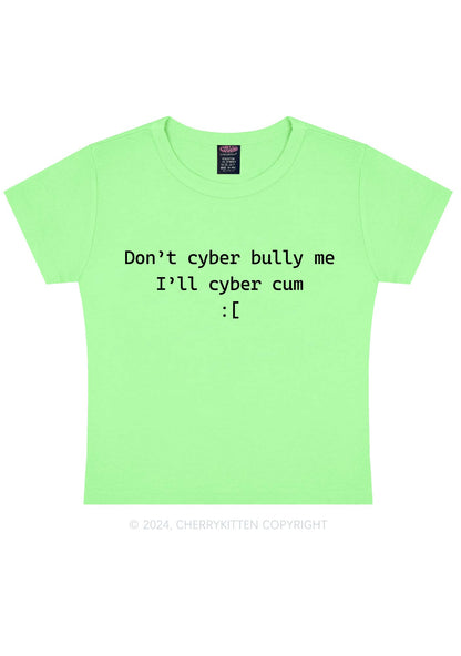 Don't Cyber Bully Me Y2K Baby Tee Cherrykitten