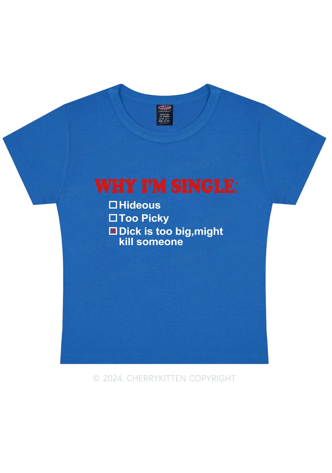 Why Im Single Y2K Baby Tee Cherrykitten