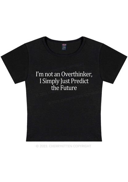 Curvy I'm Not An Overthinker Y2K Baby Tee Cherrykitten