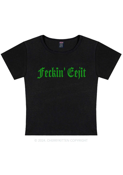 Feckin Eejit St Patricks Y2K Baby Tee Cherrykitten