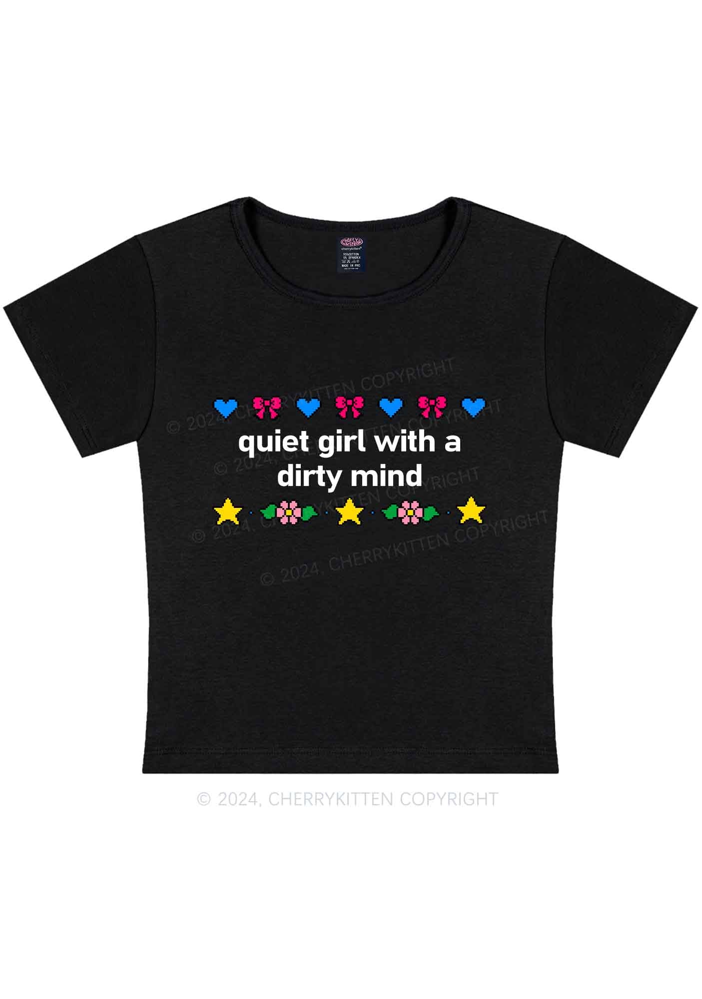 Quiet Girl Dirty Mind Y2K Baby Tee Cherrykitten