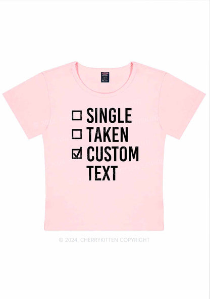 Single Taken Custom Text Y2K Valentine's Day Baby Tee Cherrykitten