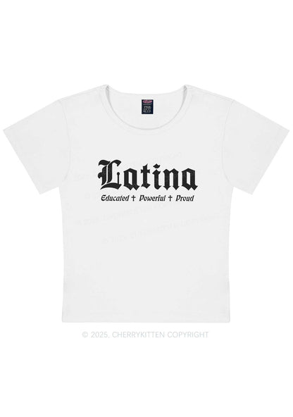 Educated Powerful Proud Latina Y2K Baby Tee Cherrykitten