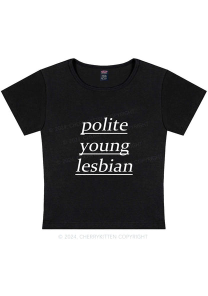 Polite Young Lesbian Y2K Baby Tee Cherrykitten