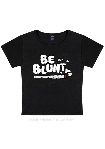 Be Blunt Y2K Baby Tee Cherrykitten