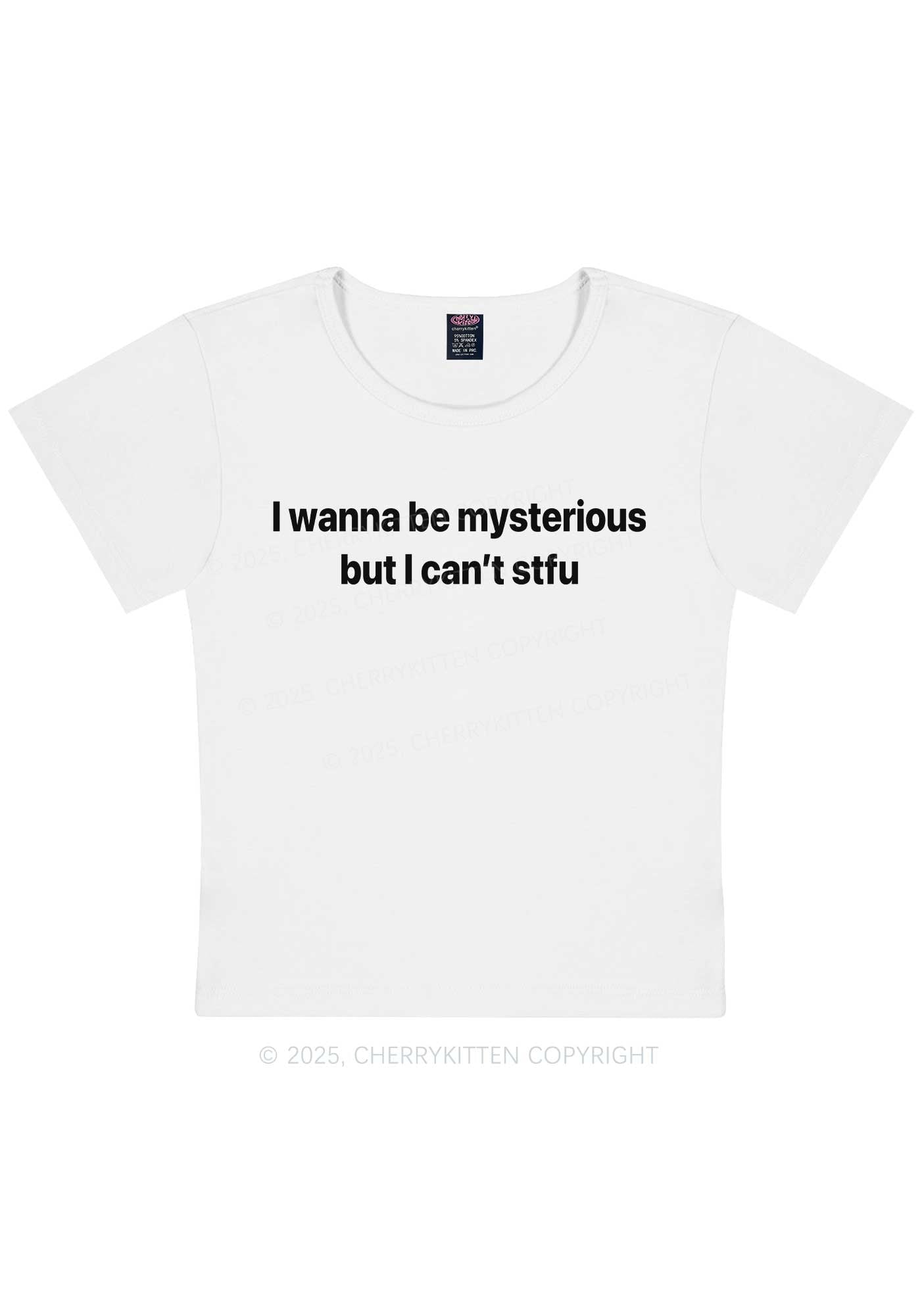 I Wanna Be Mysterious Y2K Baby Tee Cherrykitten