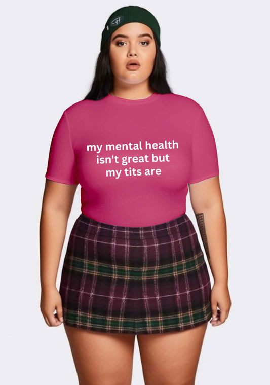 Curvy My Mental Health Isn't Great Y2K Baby Tee Cherrykitten