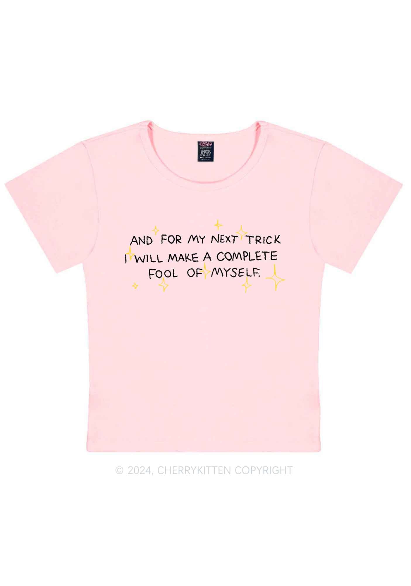 Complete Fool Of Myself Y2K Baby Tee Cherrykitten