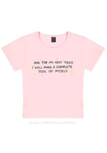 Complete Fool Of Myself Y2K Baby Tee Cherrykitten