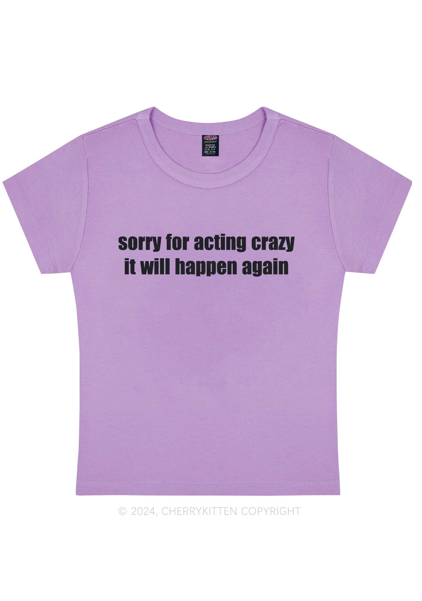 Sorry For Acting Crazy Y2K Baby Tee Cherrykitten