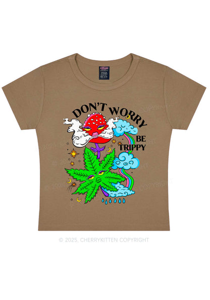 Dont Worry Be Trippy Y2K Baby Tee Cherrykitten