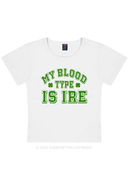 Blood Type Is Ire St Patricks Y2K Baby Tee Cherrykitten