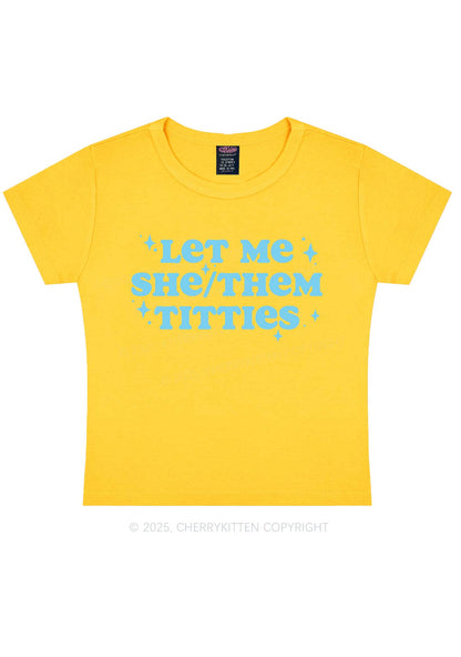 Let Me She Or Them Txtties Y2K Baby Tee Cherrykitten