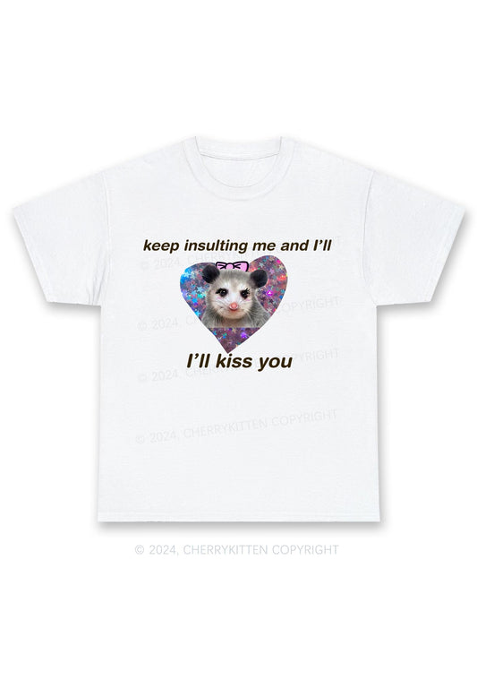 Keep Insulting Me And I'll Kiss You Y2K Chunky Shirt Cherrykitten