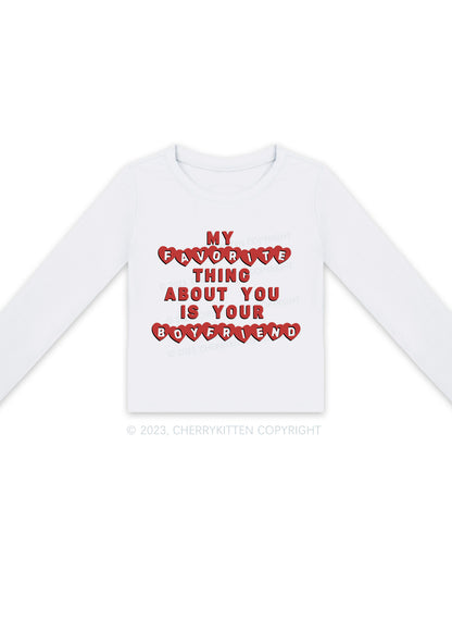 My Favorite Thing Is Your Boyfriend Y2K Long Sleeve Crop Top Cherrykitten