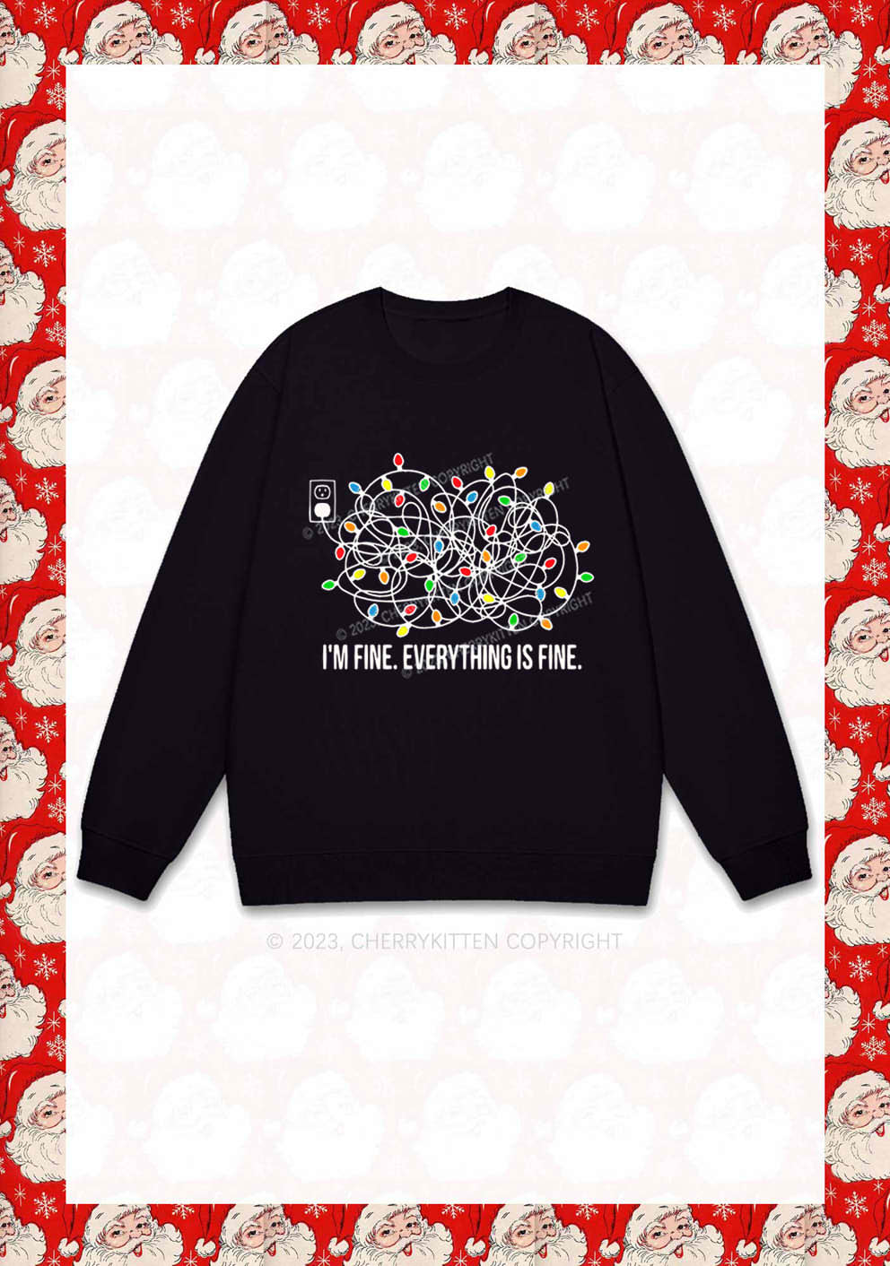 I'm Fine Everything Is Fine Christmas Y2K Sweatshirt Cherrykitten