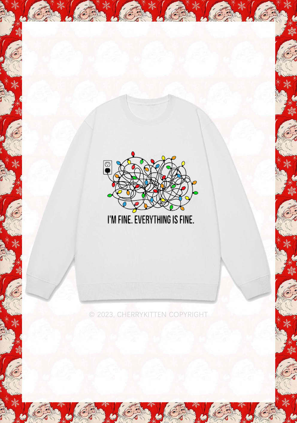 I'm Fine Everything Is Fine Christmas Y2K Sweatshirt Cherrykitten