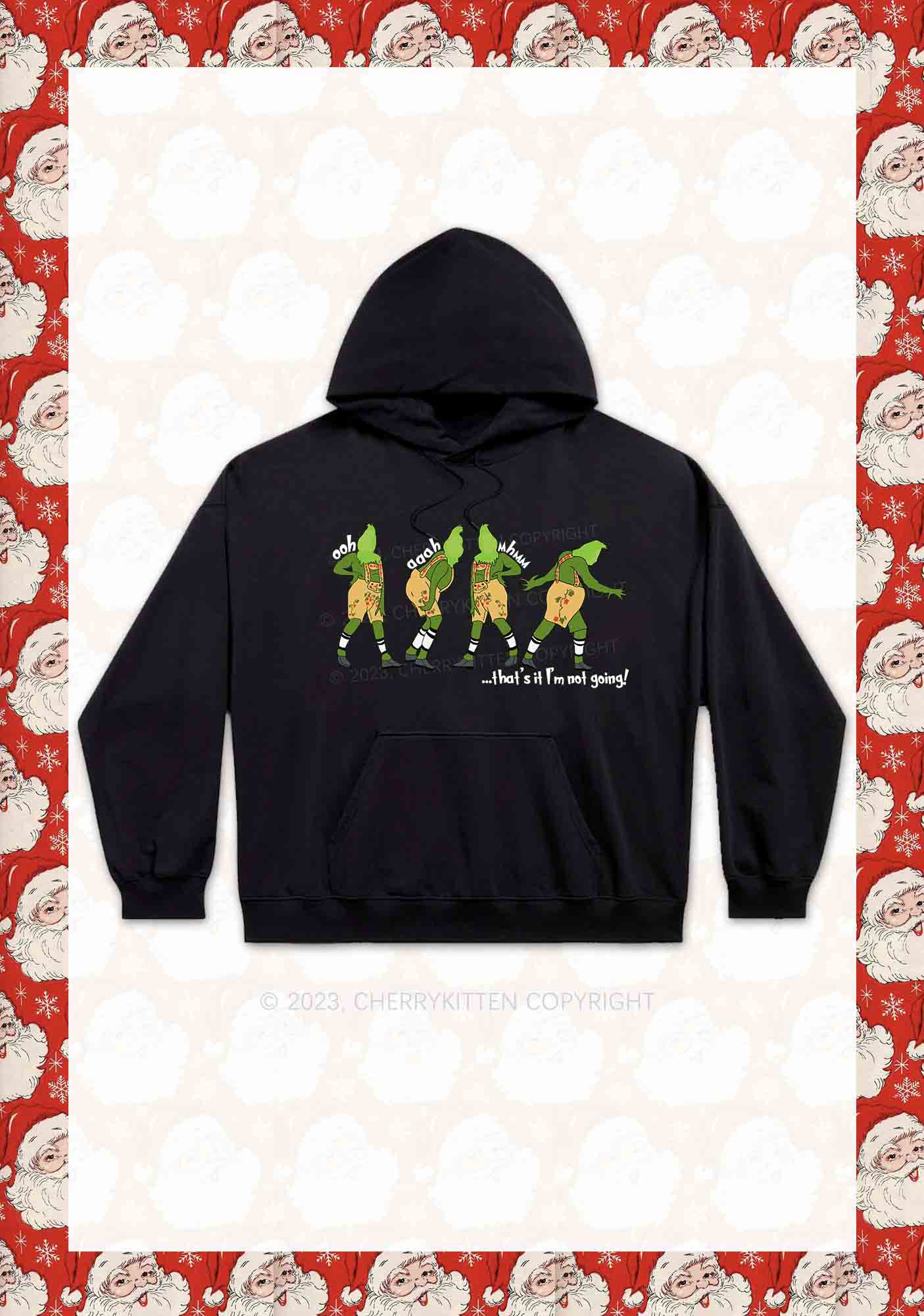 That's It I'm Not Going Y2K Hoodie Cherrykitten