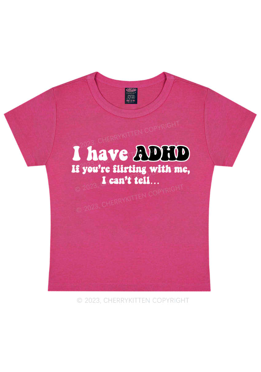 Curvy I have ADHD If You’re Flirting With Me Y2K Baby Tee Cherrykitten