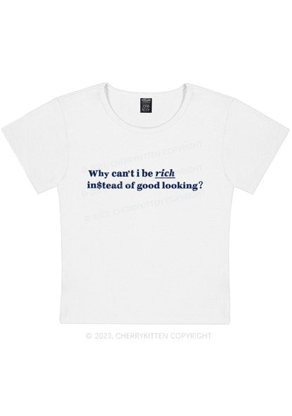 Curvy Why Can't I Be Rich Y2K Baby Tee Cherrykitten