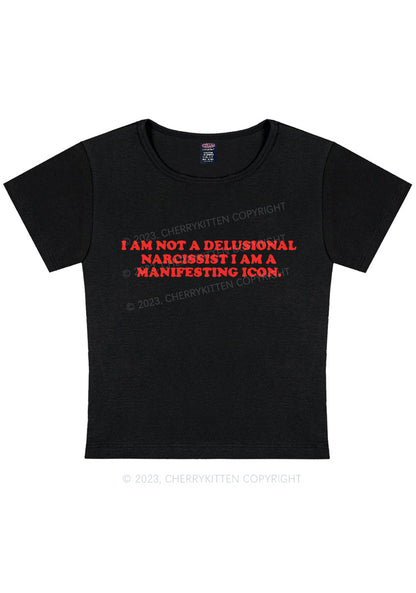 Curvy I Am Not A Delusional Narcissist Y2K Baby Tee Cherrykitten