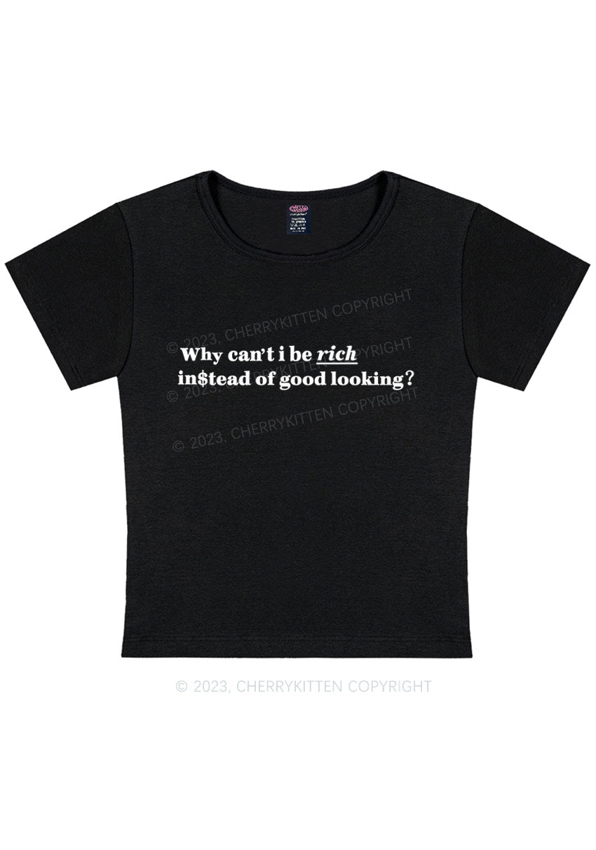 Curvy Why Can't I Be Rich Y2K Baby Tee Cherrykitten