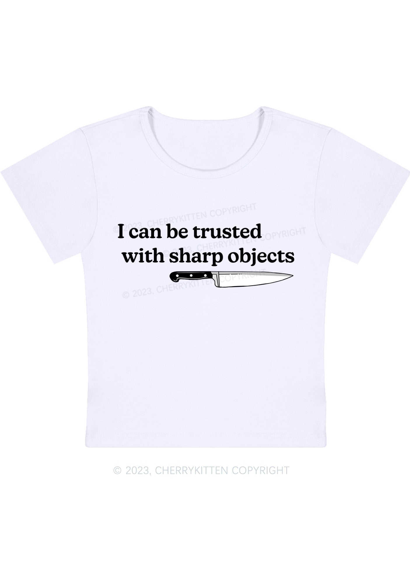 I Can Be Trusted With Sharp Objects Y2K Baby Tee Cherrykitten