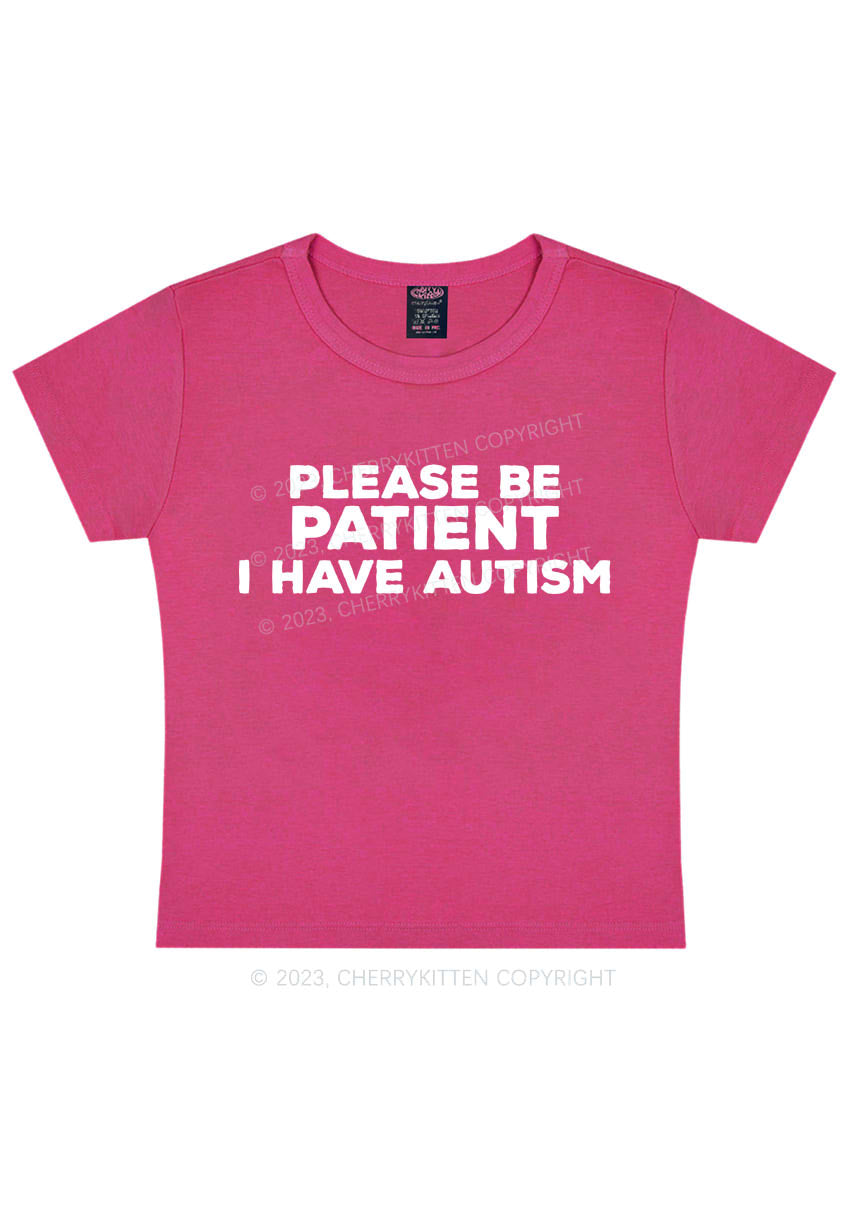 Curvy Please Be Patient I Have Autism Y2K Baby Tee Cherrykitten