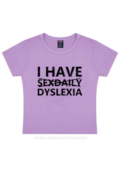 Curvy I Have Dyslexia Y2K Baby Tee Cherrykitten