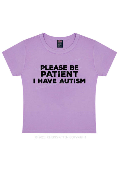 Curvy Please Be Patient I Have Autism Y2K Baby Tee Cherrykitten