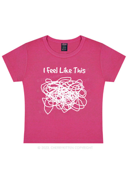 Curvy I Feel Like This Y2K Baby Tee Cherrykitten