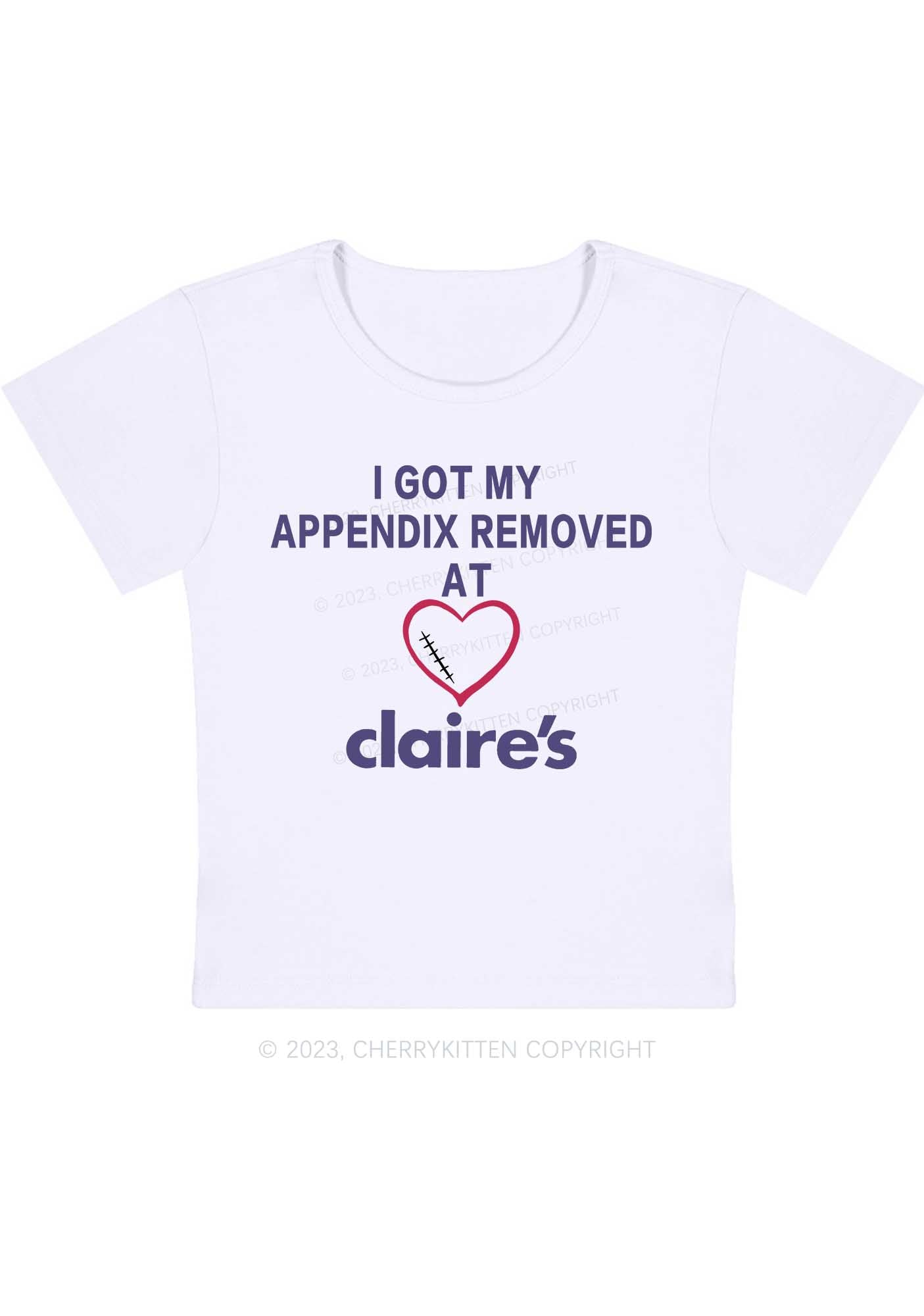 I Got My Appendix Removed At Claire's Y2K Baby Tee Cherrykitten