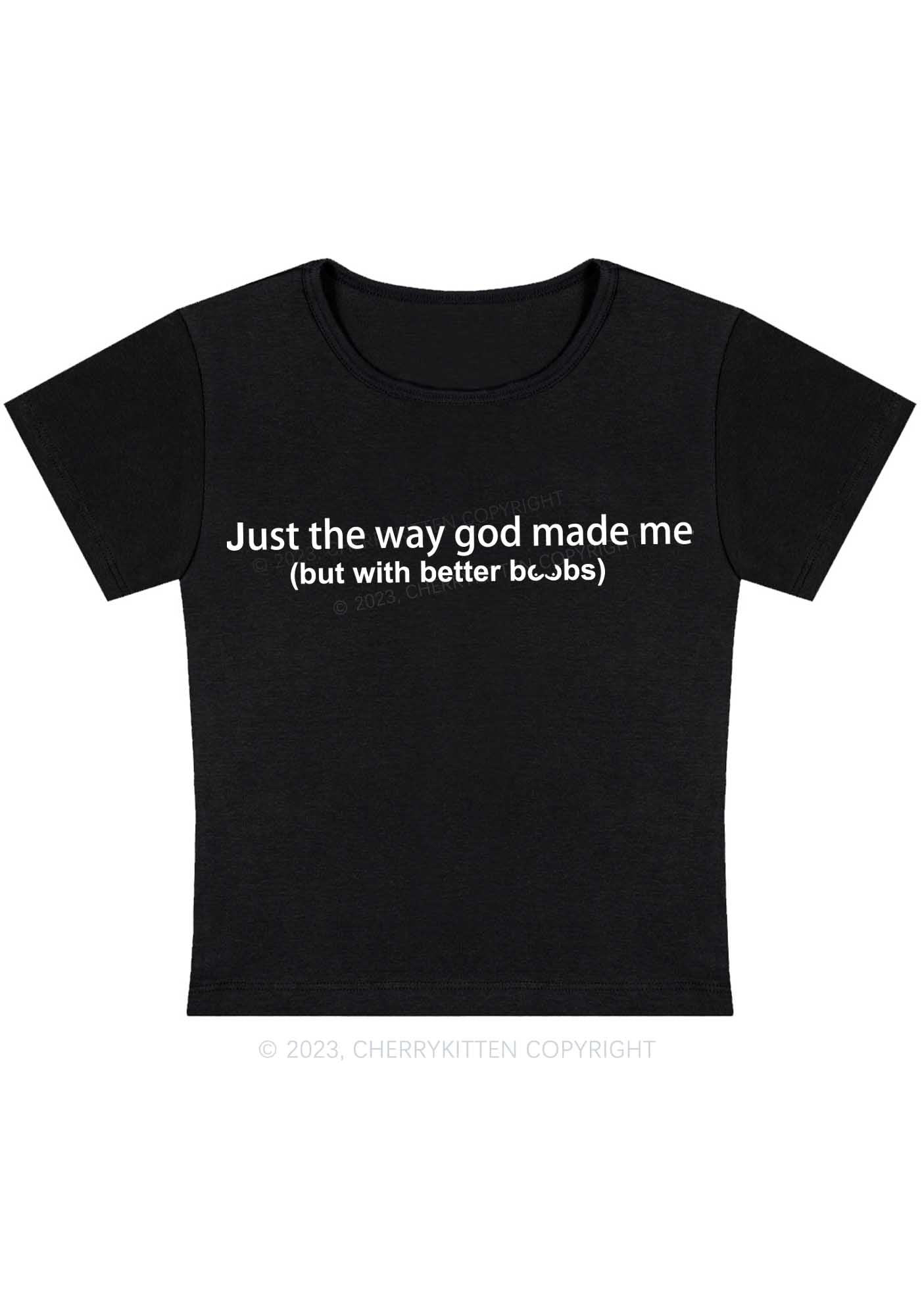 Curvy Just The Way God Made Me Baby Tee Cherrykitten