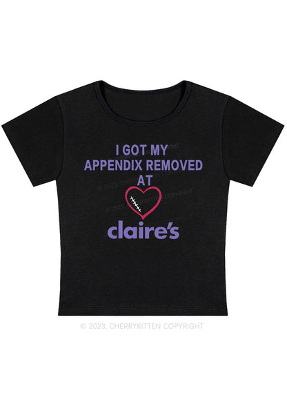 I Got My Appendix Removed At Claire's Y2K Baby Tee Cherrykitten