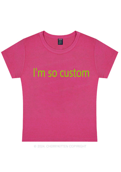 I'm So Custom Y2K Baby Tee Cherrykitten