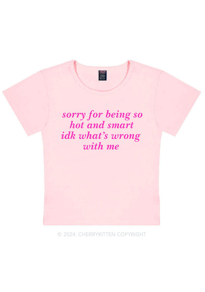 Sorry For Being So Smart Y2K Baby Tee Cherrykitten