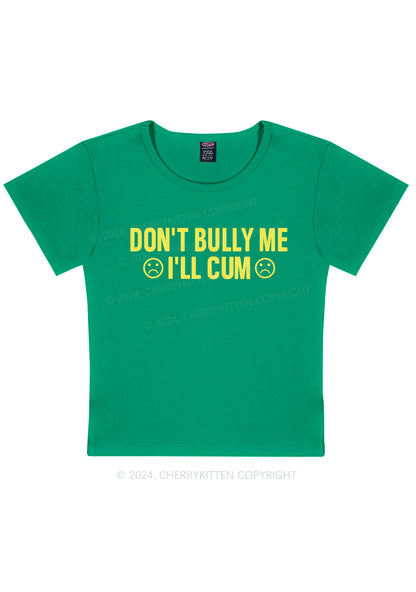 Don't Bully Me Y2k Baby Tee