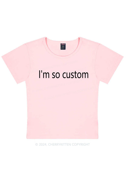 I'm So Custom Y2K Baby Tee Cherrykitten